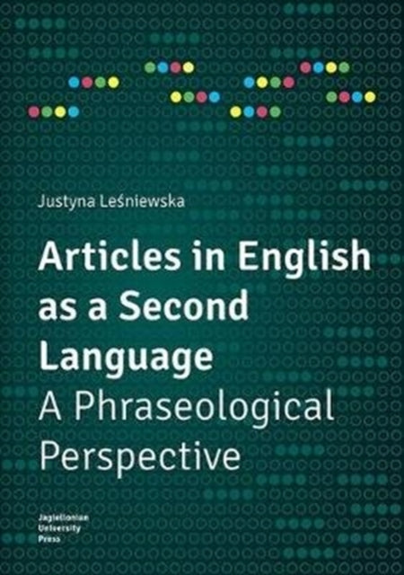 Articles in English as a Second Language  A Phraseological Perspective