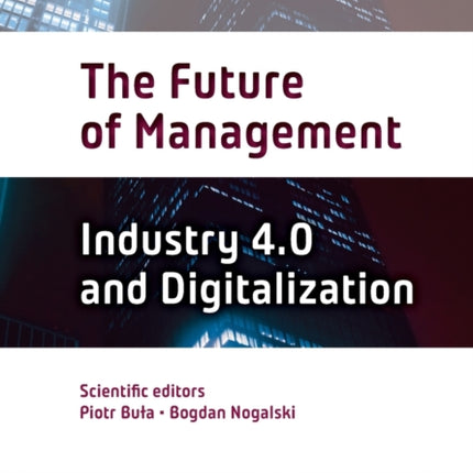 The Future of Management: Volume Two: Industry 4.0 and Digitalization