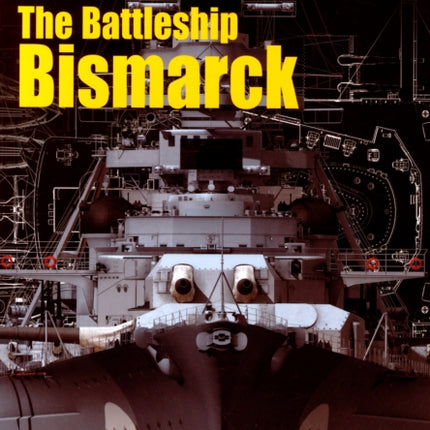 The Battleship Bismarck