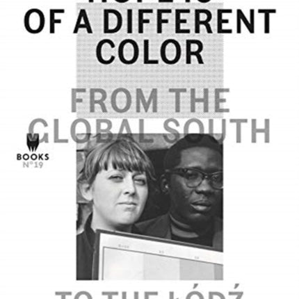 Hope Is of a Different Color – From the Global South to the Lodz Film School