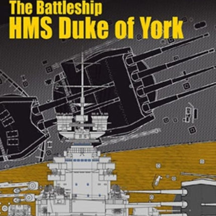 The Battleship HMS Duke of York