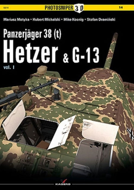 Panzerjager 38 (t) Hetzer & G13: Volume 1