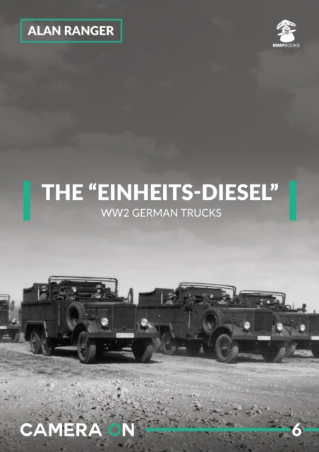 The “Einheits-Diesel” WW2 German Trucks