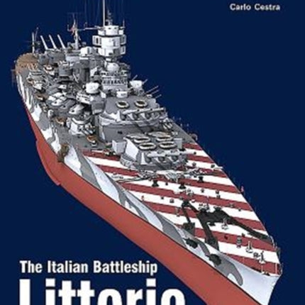 The Italian Battleship Littorio