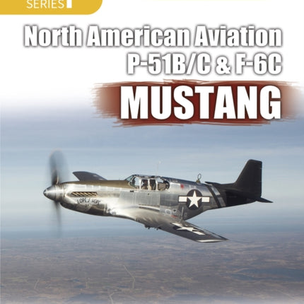 North American Aviation P-51b/C & F-6c Mustang