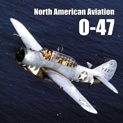 North American Aviation O-47