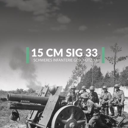 15 Cm Sig 33 Schweres Infanterie Geschutz 33