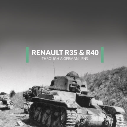 Renault R35 & R40 Through a German Lens