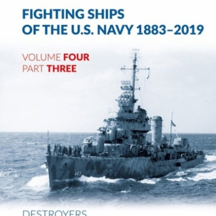 Fighting Ships of the U.S. Navy 1883-2019: Volume