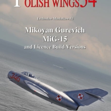 Mikoyan Gurevich Mig-15 and Licence Build Versions