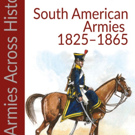 Armies of the South American Caudillos