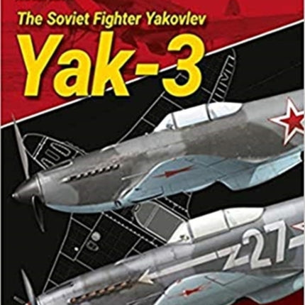 The Soviet Fighter Yakovlev Yak-3