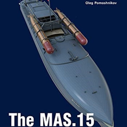 The Mas.15 Italian Navy Torpedo-Armed Motorboat