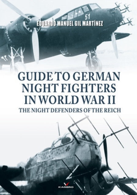 Guide to German Night Fighters in World War II: