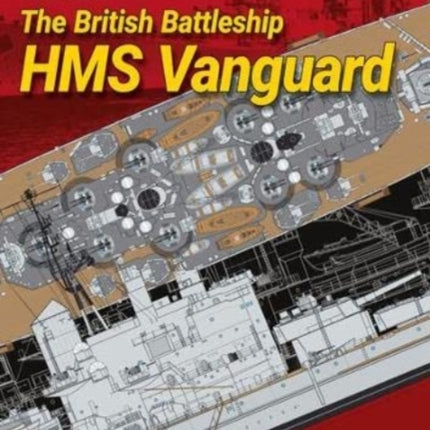 The British Battleship HMS Vanguard