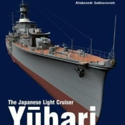 The Japanese Light Cruiser Yubari