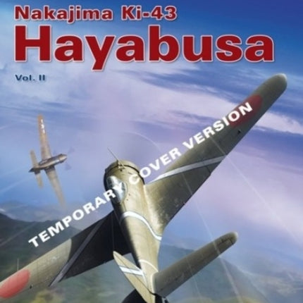 Nakajima Ki-43 Hayabusa Vol. II