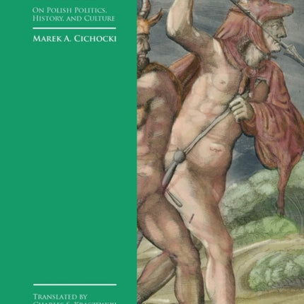 North and South  On Polish Politics Culture and