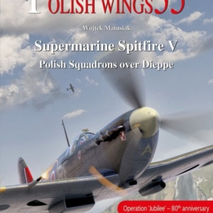 Supermarine Spitfire V: Polish Squadrons Over Dieppe