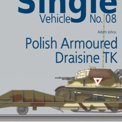 Single Vehicle No. 08 Polish Armoured Draisine Tk