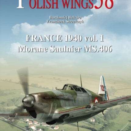 France 1940 vol. 1 Morane Saulnier MS.406