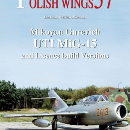 Mikoyan Gurevich Uti Mig-15 and Licence Build Versions