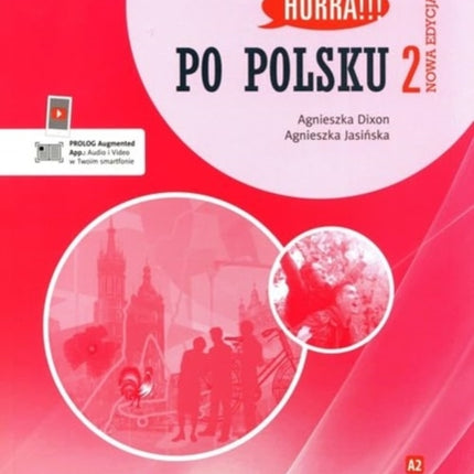 HURRA PO POLSKU 2 Zeszyt Cwiczen. Nowa Edycja
