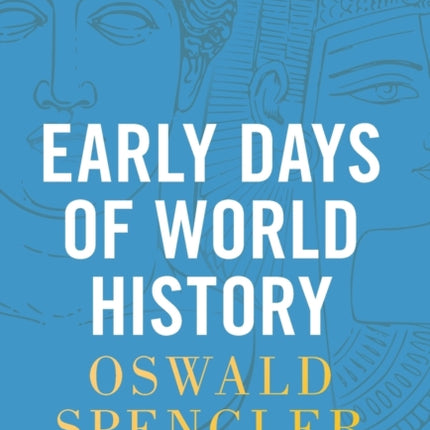 Early Days of World History: Reflections on the Past