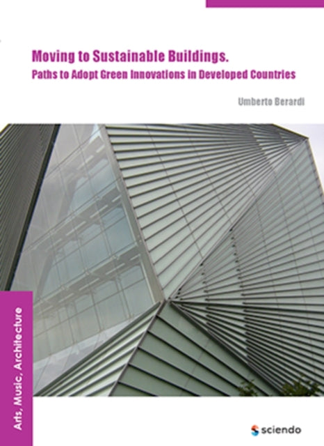 Moving to Sustainable Buildings:: Paths to Adopt Green Innovations in Developed Countries