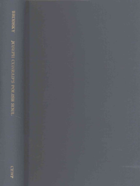 Joseph Conrad`s Polish Soul – Realms of Memory