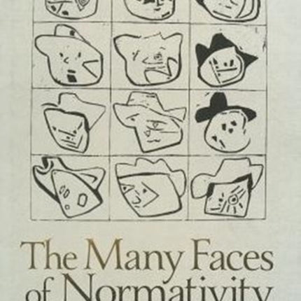 The Many Faces of Normativity: 2013