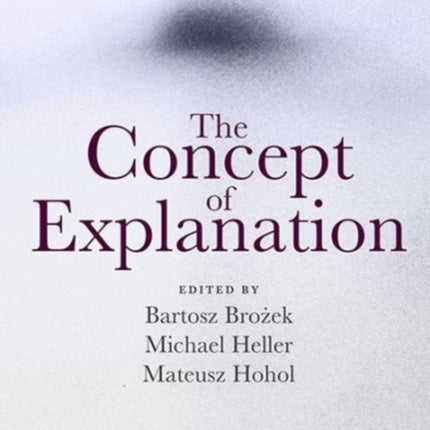 The Concept of Explanation