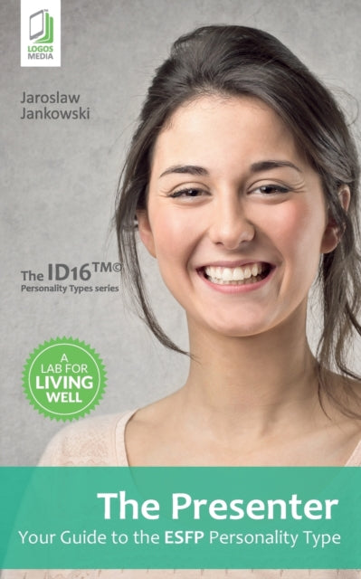 The Presenter: Your Guide to the ESFP Personality