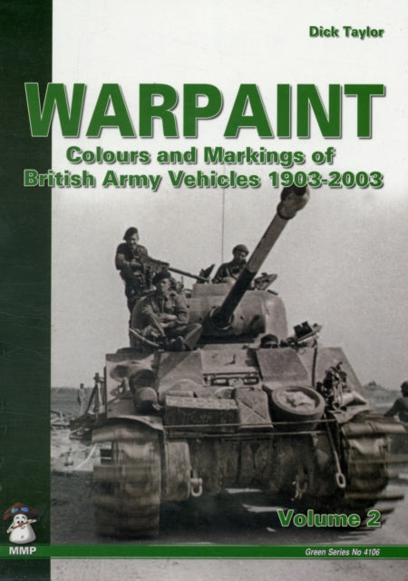 Warpaint - Colours and Markings of British Army Vehicles 1903-2003: Volume 2