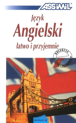 Jezyk Angielski: Tatwo I przyjemnie