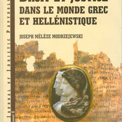 Droit et justice dans le monde grec et hellénistique