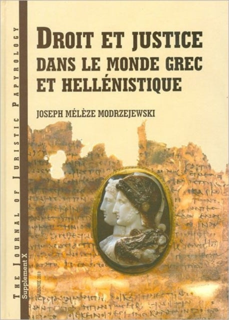 Droit et justice dans le monde grec et hellénistique