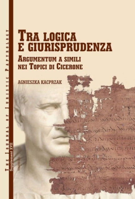 Tra logica e guirisprudenza: Argumentum a simili nei Topici di Cicerone