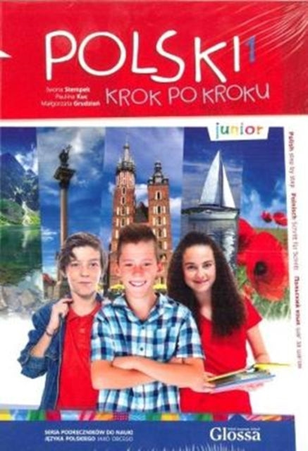 Polski Krok po Kroku - Junior. Volume 1: Student's Textbook: 2014