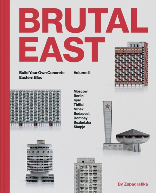 Brutal East Vol. II: Build Your Own Concrete Eastern Bloc: 2021