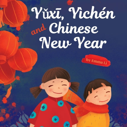 Yǔxī, Yìchén and Chinese New Year