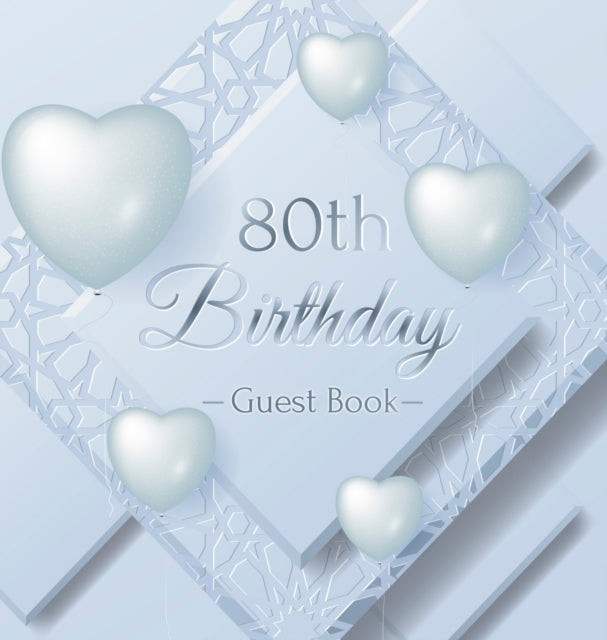 80th Birthday Guest Book: Keepsake Gift for Men and Women Turning 80 - Hardback with Funny Ice Sheet-Frozen Cover Themed Decorations & Supplies, Personalized Wishes, Sign-in, Gift Log, Photo Pages