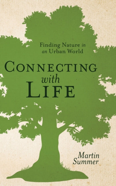Connecting with Life: Finding Nature in an Urban