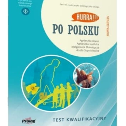 Hurra!!! Po Polsku New Edition: Test Kwalifikacyjny