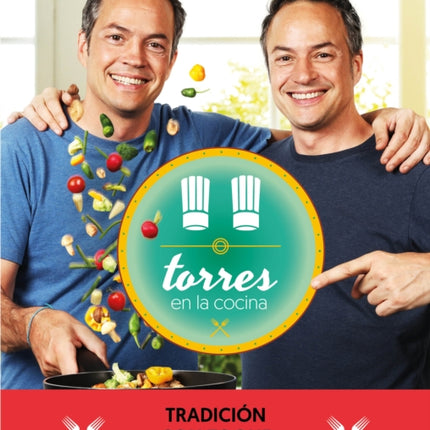 Torres en la cocina 3: Tradición con toque Torres / Torres in the Kitchen 3