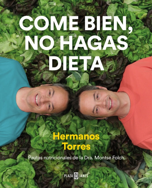 Come bien, no hagas dieta / Eat Right, Don't Diet