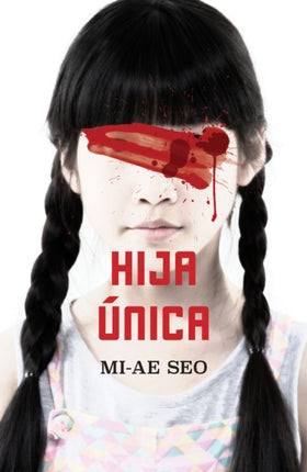 Hija única / The Only Child