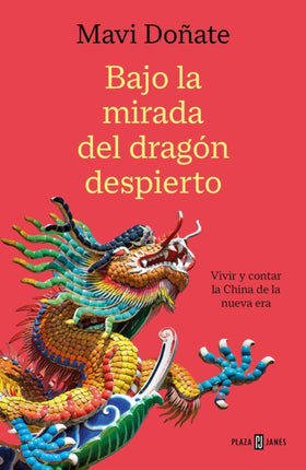 Bajo la mirada del dragón despierto / Under the