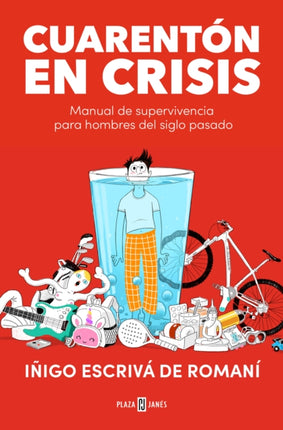 Cuarentón en crisis  A FortySomething in Crisis