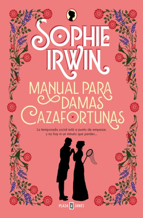 Manual para damas cazafortunas / A Lady's Guide to Fortune-Hunting